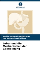 Mechanismen der Leber- und Gallebildung (German Edition) 6204344749 Book Cover