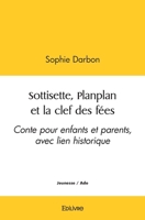 Sottisette, Planplan et la clef des fées (French Edition) 2414518960 Book Cover