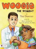 Woogie the Wombat in 'The Dentist' 1606963554 Book Cover