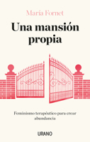 Una mansión propia: Feminismo terapéutico para crear abundancia 8417694463 Book Cover
