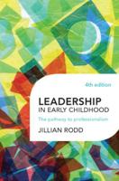 Leadership in Early Childhood: The Pathway to Professionalism (Early Childhood Education Series (Teachers College Pr)) 0807737763 Book Cover