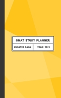 GMAT Study Planner: Undated daily planner for GMAT prep. Use for organizing GMAT study and staying productive when preparing for the GMAT exam. Ideal ... GMAT test prep and setting a GMAT study plan 1838091947 Book Cover