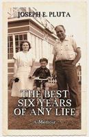 The Best Six Years of Any Life 1770671889 Book Cover