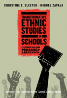 Transformative Ethnic Studies in Schools: Curriculum, Pedagogy, and Research 0807763454 Book Cover