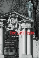 The Last Train: The Rise and Fall of the Polish Second Republic and the Subsequent Demise of Poland's Gentry 1490447598 Book Cover