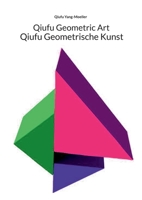Qiufu Geometrische Kunst: Qiufu Geometric Art (German Edition) 3695725648 Book Cover