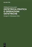 Ostetricia Pratica E Operazioni Ostetriche 3112326873 Book Cover