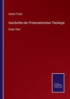 Geschichte Der Protestantischen Theologie, Volume 1... 1147079781 Book Cover