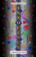 Innocence: A Quickwrite Story 1300917229 Book Cover