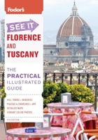 Fodor's See It Florence and Tuscany, 4th Edition