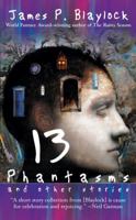 13 Phantasms and Other Stories 0441012574 Book Cover