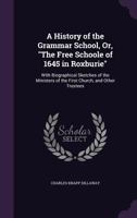 A History of the Grammar School 0469081473 Book Cover