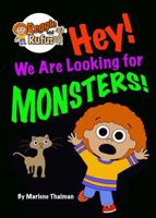 Hey! We Are Looking For MONSTERS!: Reggie and Rufus B0FD33H75D Book Cover