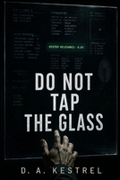 DO NOT TAP THE GLASS Subtitle B0H915MRMW Book Cover