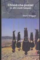 Chissà che puzza!: (e altri motti famosi) (Italian Edition) B0F28V7YB8 Book Cover