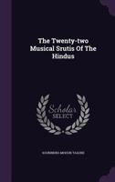 The Twenty-two Musical Srutis Of The Hindus... 1378503414 Book Cover
