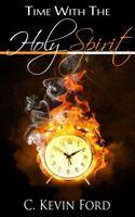 Time With The Holy Spirit 0983362726 Book Cover