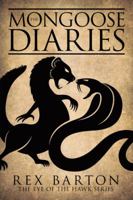 The Mongoose Diaries 1546252312 Book Cover