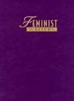 Feminist Writers 1558622179 Book Cover