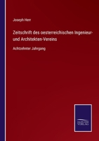 Zeitschrift des oesterreichischen Ingenieur- und Architekten-Vereins: Achtzehnter Jahrgang null Book Cover