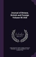 Journal of botany, British and foreign Volume 56 1918 1149429038 Book Cover