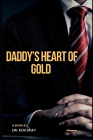 Daddy's Heart of Gold B0BFDZDT9Z Book Cover