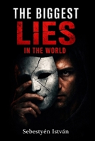 The Biggest Lies in the World B0GQGB45Q1 Book Cover