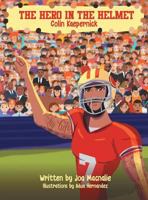 The Hero In The Helmet: Colin Kaepernick 1626768080 Book Cover