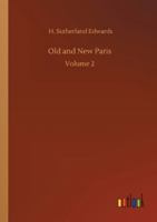 Old and New Paris: Volume 2 1511883200 Book Cover