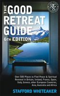 The Good Retreat Guide 1848501870 Book Cover