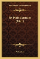 Six Plain Sermons 1166951480 Book Cover