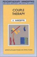 Couple Therapy (Psychotherapy Handbooks Series) 0335098924 Book Cover