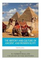 The History and Culture of Ancient and Modern Egypt 149422688X Book Cover