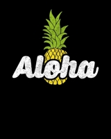 Aloha: Cute Aloha Pineapple Hawaiian Fruit Theme 2020-2021 Weekly Planner & Gratitude Journal (110 Pages, 8" x 10") Blank Sections For Writing Daily ... Moments of Thankfulness & To Do Lists 1675955123 Book Cover