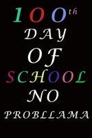 100th Day of School No Probllama Notebook 1659535379 Book Cover