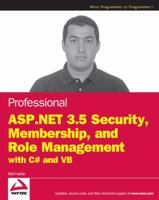 Professional ASP.NET 3.5 Security, Membership, and Role Management with C# and VB 0470379308 Book Cover