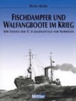 Fischdampfer und Walfänger im Krieg. Der Einsatz der 17. U- Bootjagdflottille vor Norwegen. 3813207900 Book Cover