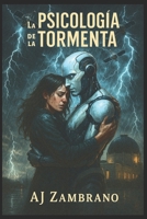 LA PSICOLOGÍA DE LA TORMENTA (Spanish Edition) B0FLV8F498 Book Cover
