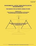 Environmental Justice, Urban Revitalization, and Brownfields: The Search for Authentic Signs of Hope 1494237784 Book Cover