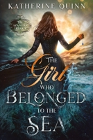 The Girl Who Belonged to the Sea 1648980724 Book Cover