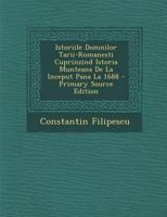 Istoriile Domnilor Tarii-Romanesti Cuprinzind Istoria Munteana De La Inceput Pana La 1688 1019015535 Book Cover