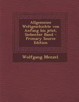 Allgemeine Weltgeschichte von Anfang bis jetzt, Siebenter Band 0274675730 Book Cover