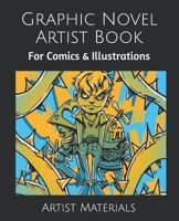 Graphic Novel Artist Book: For Comics & Illustrations 1797479970 Book Cover