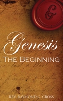 Genesis - The Beginnning 1535185120 Book Cover