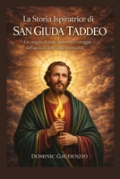 LA STORIA ISPIRATRICE DI SAN GIUDA TADDEO (DOMINIC CATHOLIC BOOKS) (Italian Edition) B0GQGRP2N4 Book Cover