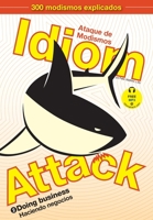 Idiom Attack Vol. 2 - Doing Business (Japanese Edition): &#12452;&#12487;&#12451;&#12458;&#12512;&#12539;&#12450;&#12 2: &#32887;&#22580;&#12391; 1936342421 Book Cover