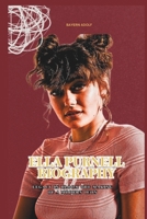 ELLA PURNELL BIOGRAPHY: LEGACY IN BLOOM THE MAKING OF A MODERN ICON B0F3XPNKF3 Book Cover