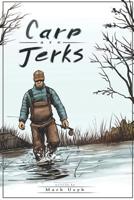 Carp Are Jerks 0578484102 Book Cover