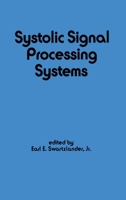Systolic Signal Processing Systems 0824777174 Book Cover