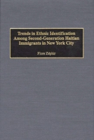 Trends in Ethnic Identification Among Second-Generation Haitian Immigrants in New York City: 0897897013 Book Cover